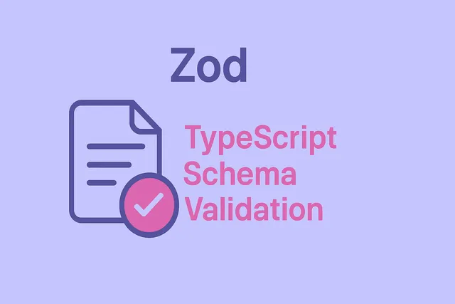 برسی Zod : راهنمای جامع TypeScript Schema Validation
