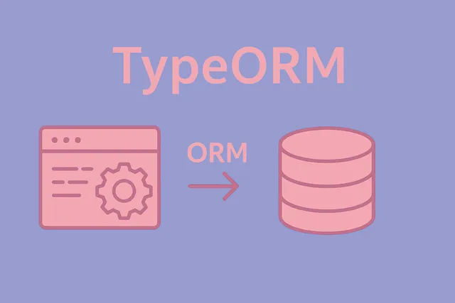 بررسی TypeORM؛ قدرتمندترین ORM سنتی در اکوسیستم Node.js